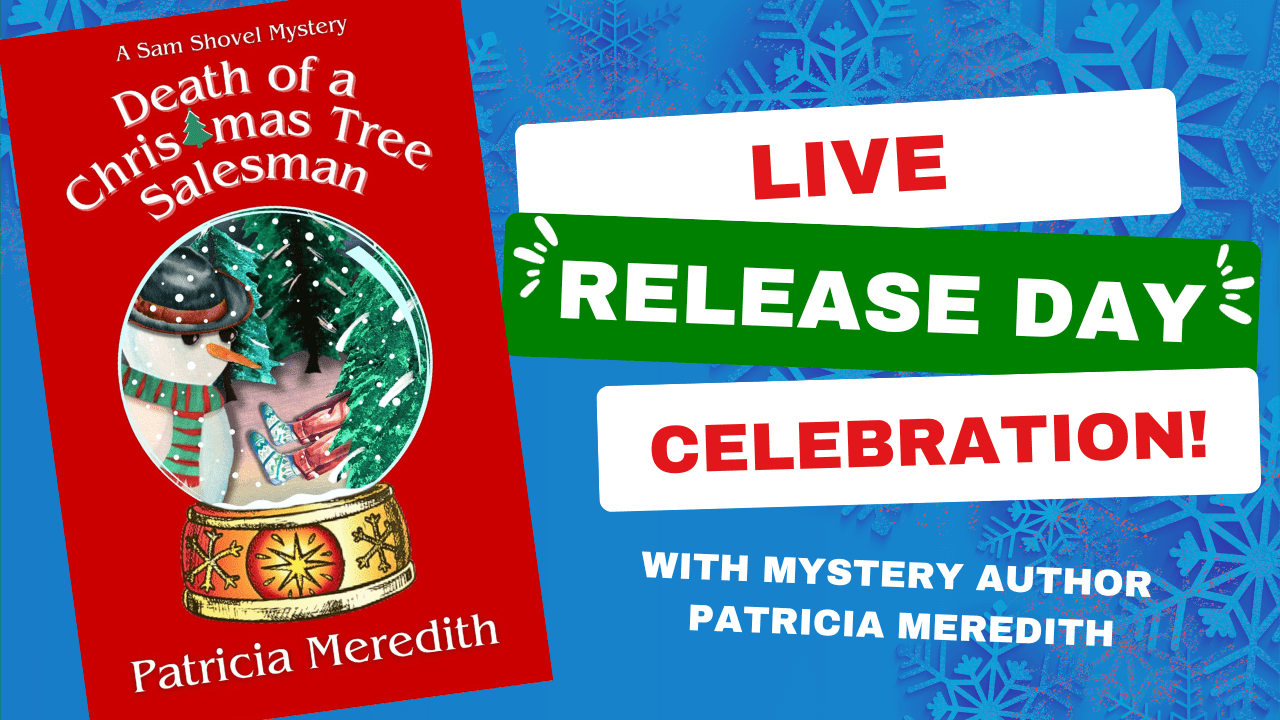 Release Day for Death of a Christmas Tree Salesman! Patricia Meredith